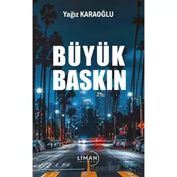 Büyük Baskın - Yağız Karaoğlu - Liman Yayınevi