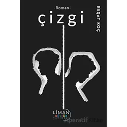 Çizgi - Reşat Koç - Liman Yayınevi