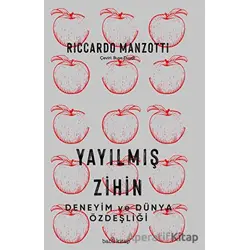Yayılmıs¸ Zihin - Deneyim ve Dünya Özdeşliği - Riccardo Manzotti - Babil Kitap