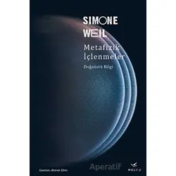 Metafizik İçlenmeler - Simone Weil - Mecaz Yayınları