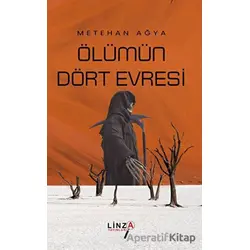 Ölümün Dört Evresi - Metehan Ağya - Linza Yayınları