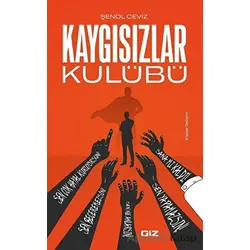 Kaygısızlar Kulübü - Şenol Ceviz - Giz Kitap