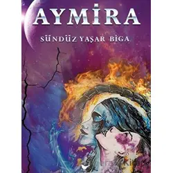 Aymira - Sündüz Yaşar Biga - Günce Yayınları