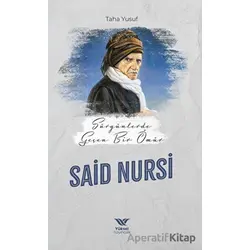 Sürgünde Geçen Bir Ömür Said Nursi - Taha Yusuf - Yüksel Yayıncılık