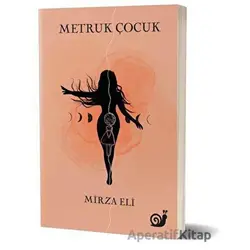 Metruk Çocuk - Mirza Eli - Sakin Kitap