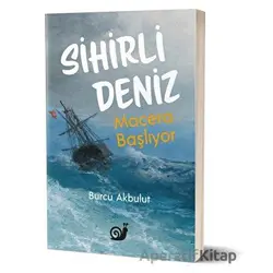 Sihirli Deniz - Burcu Akbulut - Sakin Kitap