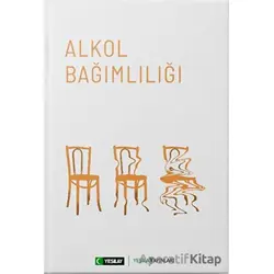 Alkol Bağımlılığı - Kolektif - Yeşilay Yayınları