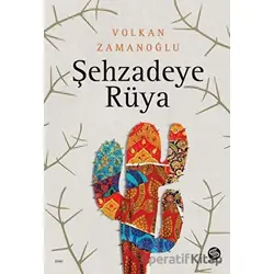 Şehzadeye Rüya - Volkan Zamanoğlu - Sahi Kitap