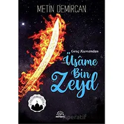 Genç Kumandan Üsame Bin Zeyd - Metin Demircan - Mihenk Kitap