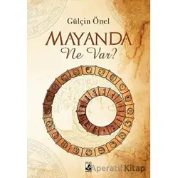 Mayanda Ne Var? - Gülçin Önel - Küsurat Yayınları