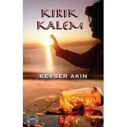 Kırık Kalem - Kevser Akın - Pel Yayınları