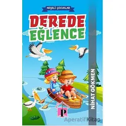 Derede Eğlence - Nihat Gökmen - Pembe Çatı Yayınları