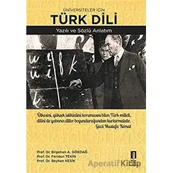 Üniversiteler İçin Türk Dili Yazılı ve Sözlü Anlatım - Beyhan Kesik - İlbilge Yayıncılık