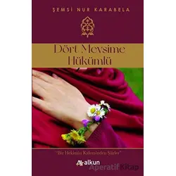 Dört Mevsime Hükümlü - Şemsi Nur Karabela - Alkun Kitap