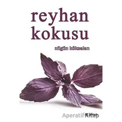 Reyhan Kokusu - Nilgün Köksalan - Alkun Kitap