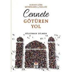 Cennete Götüren Yol - Süleyman Dilmen - Ortak Akıl Yayınları