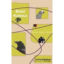 Beyaz Kurdele - Selvi Aydın Özyol - Kurmaca Akademi