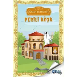 Perili Köşk - Ömer Seyfettin - Sen Yayınları