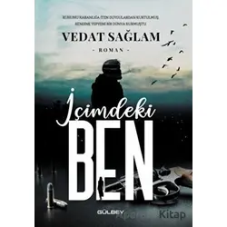 İçimdeki Ben - Vedat Sağlam - Gülbey Yayınları