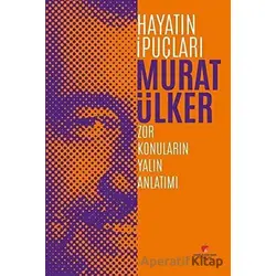Hayatın İpuçları 1 - Murat Ülker - Sabri Ülker Vakfı Yayınları