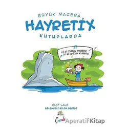 Hayretix Kutuplarda - Büyük Macera - Elif Lale - Nar Ağacı Çocuk Yayınları