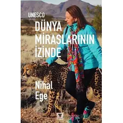 UNESCO Dünya Miraslarının İzinde - Nihal Ege - Varyant Yayıncılık