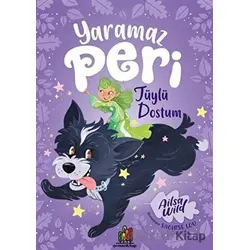Yaramaz Peri: Tüylü Dostum - Ailsa Wild - Orman Kitap