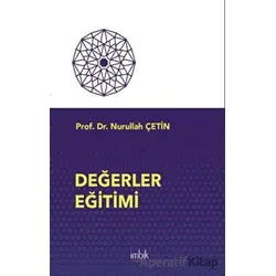 Değerler Eğitimi - Nurullah Çetin - İmbik Yayınları