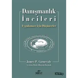 Danışmanlık İncileri - James P. Carnevale - Maksat Kitap