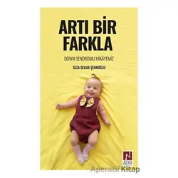 Artı Bir Farkla - Seza Selma Şenkoğlu - Alka Yayınevi