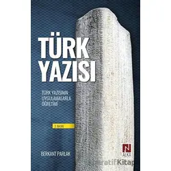 Türk Yazısı - Berkant Parlak - Alka Yayınevi