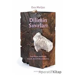 Dilimin Sınırları - Eva Meijer - Kaplumbaa Kitap