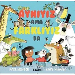 Aynıyız Ama Farklıyız Da - Karl Newson - Boncuk Yayınları