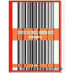 Şifresiz ve Sırsız: Gerçek Satış - Güven Bakırtaş - Edisyon Kitap