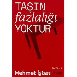 Taşın Fazlalığı Yoktur - Mehmet İşten - Natama Yayınları
