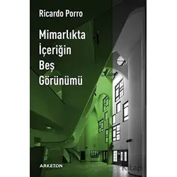 Mimarlıkta İçeriğin Beş Görünümü - Ricardo Porro - Arketon Yayıncılık