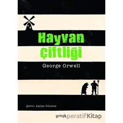 Hayvan Çiftliği - George Orwell - Grius Yayınları