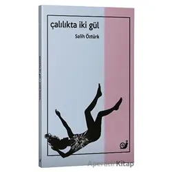 Çalılıkta İki Gül - Salih Öztürk - Sakin Kitap
