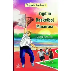 Yiğitin Basketbol Macerası - Yetenek Avcıları 1 - Zeynep Nur Çelik - Serencam Çocuk