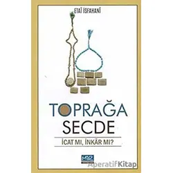 Toprağa Secde - Etai İsfahani - Mir Yayınları