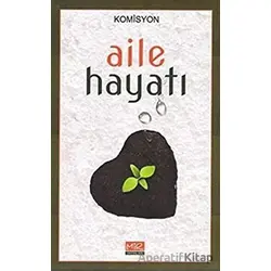 Aile Hayatı - Kolektif - Mir Yayınları