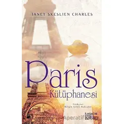 Paris Kütüphanesi - Janet Skeslien Charles - İlksatır Yayınevi