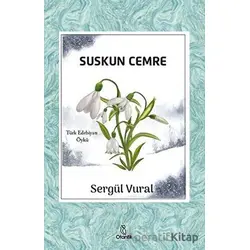 Suskun Cemre - Sergül Vural - Otantik Kitap