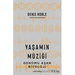 Yaşamın Müziği - Denis Noble - Babil Kitap