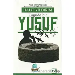 Kuyuda Bir Yusuf - Halit Yıldırım - Yafes Yayınları