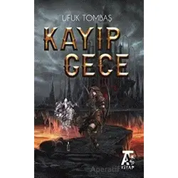 Kayıp Gece - Ufuk Tombaş - Kitap At Yayınları