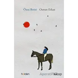 Ötesi Berisi - Osman Erkan - Holden Kitap