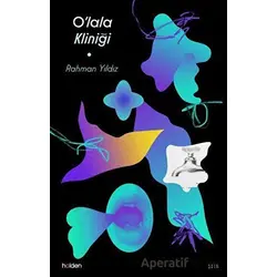 O’lala Kliniği - Rahman Yıldız - Holden Kitap