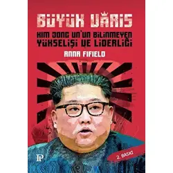 Büyük Varis - Anna Fifield - Potink Kitap