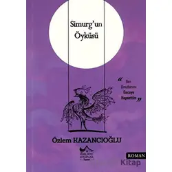 Simurgun Öyküsü - Özlem Kazancıoğlu - Birlikte Kitaplar Yayınevi